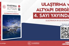 ULAŞTIRMA VE ALTYAPI DERGİSİ'NİN 4. SAYISI BİLİM DÜNYASIYLA BULUŞTU