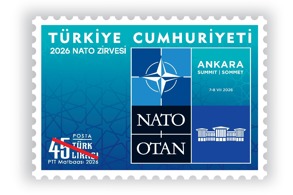 PTT'DEN 2026 NATO ZİRVESİ İÇİN ÖZEL PUL