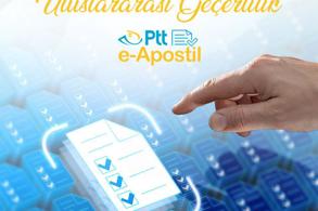 E-APOSTİL İLE RESMÎ BELGELER DÜNYAYA DİJİTAL ORTAMDA ULAŞIYOR